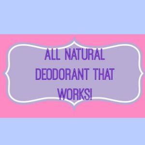 Natural Deodorant that works